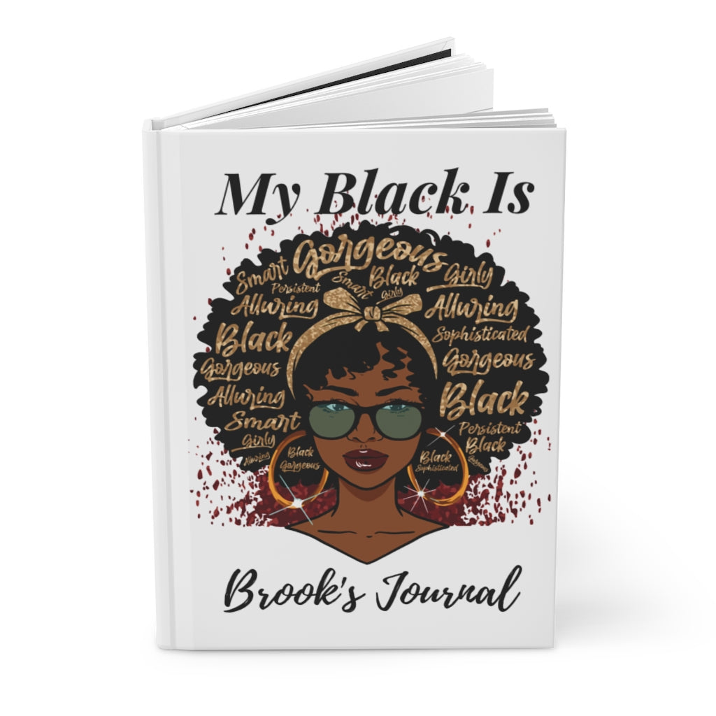 My Black Is Gorgeous Hardcover Journal Matte Finish