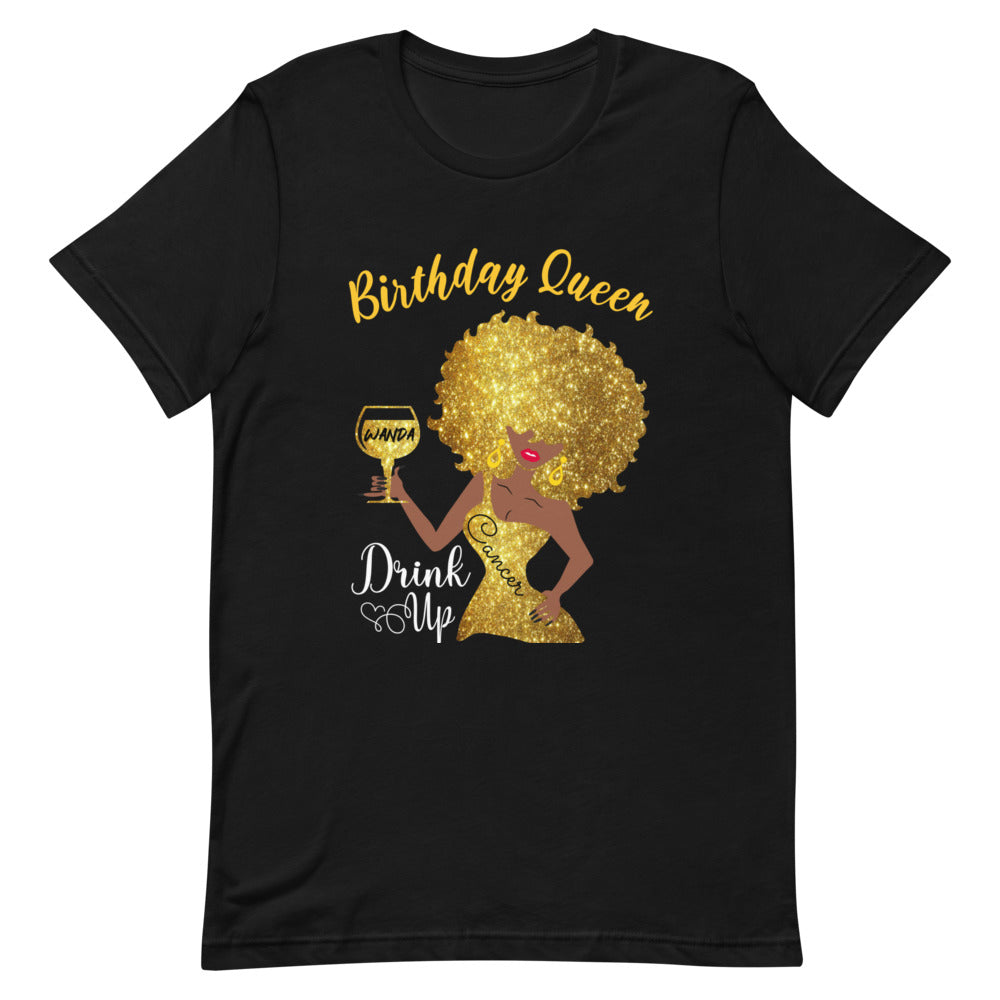 Cancer Personalized Birthday Queen Drink Up Short-Sleeve Women's T-Shirt